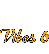 Vibes 6
