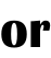 or