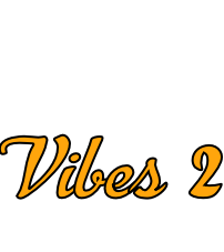Vibes 2